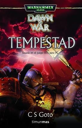 TEMPESTAD (WARHAMMER 40000 DAWN OF WAR) | 9788448043971 | GOTO, CS | Llibreria Aqualata | Comprar llibres en català i castellà online | Comprar llibres Igualada