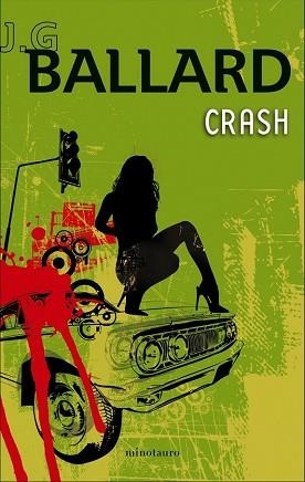 CRASH | 9788445077092 | BALLARD, J.G. | Llibreria Aqualata | Comprar llibres en català i castellà online | Comprar llibres Igualada