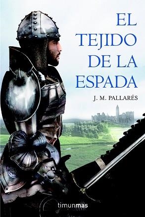 TEJIDO DE LA ESPADA, EL | 9788448036553 | PALLARES, J.M. | Llibreria Aqualata | Comprar llibres en català i castellà online | Comprar llibres Igualada