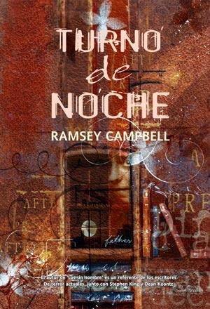 TURNO DE NOCHE (FACTORIA) | 9788498003734 | CAMPBELL, RAMSEY | Llibreria Aqualata | Comprar llibres en català i castellà online | Comprar llibres Igualada