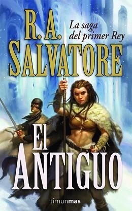 ANTIGUO, EL (SAGA DEL PRIMER REY) | 9788448036935 | SALVATORE, R.A. | Llibreria Aqualata | Comprar llibres en català i castellà online | Comprar llibres Igualada