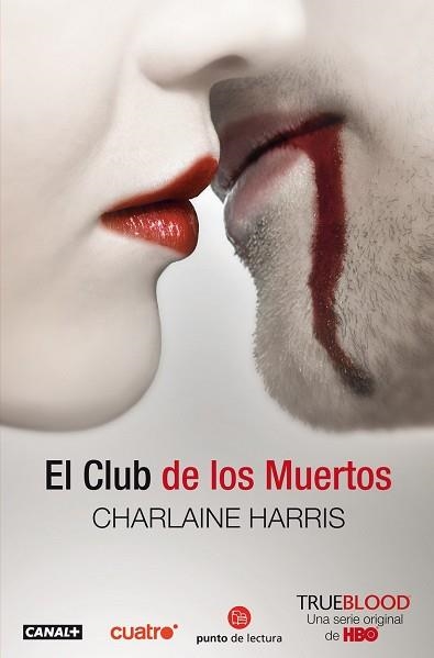 CLUB DE LOS MUERTOS, EL (TRUE BLOOD III) | 9788466322904 | HARRIS, CHARLAINE | Llibreria Aqualata | Comprar libros en catalán y castellano online | Comprar libros Igualada