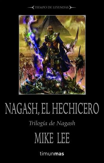 NAGASH, EL HECHICERO. TRILOGIA DE NAGAHS (WARHAMMER) | 9788448036836 | LEE, MIKE | Llibreria Aqualata | Comprar llibres en català i castellà online | Comprar llibres Igualada