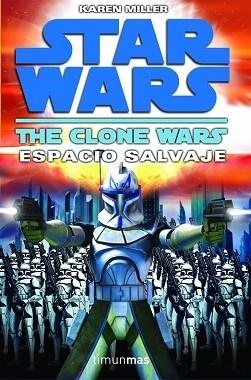 CLONE WARS, THE. ESPACIOS SALVAJES (STAR WARS) | 9788448044282 | MILLER, KAREN | Llibreria Aqualata | Comprar llibres en català i castellà online | Comprar llibres Igualada