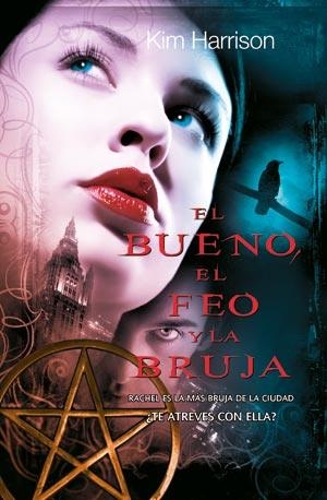 BUENO, EL FEO Y LA BRUJA (PANDORA PARANORMAL) | 9788498005189 | HARRISON, KIM | Llibreria Aqualata | Comprar libros en catalán y castellano online | Comprar libros Igualada