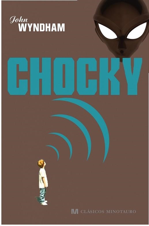 CHOCKY (CLASICOS MINOTARUO) | 9788445077672 | WYNDHAM, JOHN | Llibreria Aqualata | Comprar llibres en català i castellà online | Comprar llibres Igualada