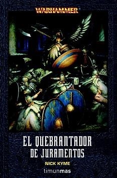 QUEBRANTADOR DE JURAMENTOS, EL (WARHAMME) | 9788448036874 | KYME, NICK | Llibreria Aqualata | Comprar llibres en català i castellà online | Comprar llibres Igualada