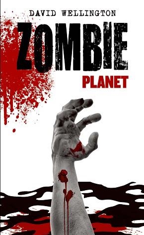 ZOMBIE PLANET (3/3) | 9788448040239 | WELLINGTON, DAVID | Llibreria Aqualata | Comprar libros en catalán y castellano online | Comprar libros Igualada