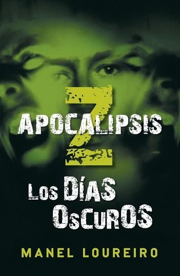 APOCALIPSIS Z. LOS DIAS OSCUROS | 9788401337406 | LOUREIRO, MANEL | Llibreria Aqualata | Comprar libros en catalán y castellano online | Comprar libros Igualada