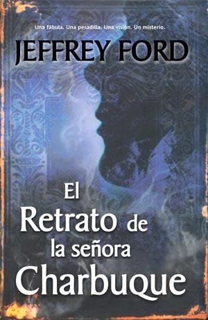 RETRATO DE LA SEÑORA CHARBUQUE, EL | 9788498005615 | FORD, JEFFREY | Llibreria Aqualata | Comprar llibres en català i castellà online | Comprar llibres Igualada