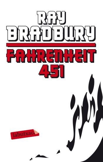 FAHRENHEIT 451 (LABUTXACA) | 9788499301860 | BRADBURY, RAY | Llibreria Aqualata | Comprar llibres en català i castellà online | Comprar llibres Igualada