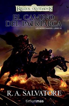 CAMINO DEL PATRIARCA, EL (LOS MERCENARIOS III - REINOS OLVID | 9788448038564 | SALVATORE, R. A. | Llibreria Aqualata | Comprar llibres en català i castellà online | Comprar llibres Igualada