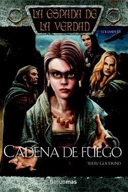 CADENA DE FUEGO (LA ESPADA DE LA VERDAD 18) | 9788448038601 | GOODKIND, TERRY | Llibreria Aqualata | Comprar llibres en català i castellà online | Comprar llibres Igualada