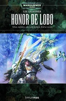 HONOR DE LOBO (WARHAMMER 40000) | 9788448044572 | LIGHTNER, LEE | Llibreria Aqualata | Comprar llibres en català i castellà online | Comprar llibres Igualada