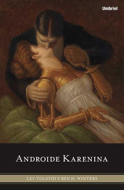 ANDROIDE KARENINA | 9788489367913 | TOLSTOI, LEV / WINTERS, BEN H. | Llibreria Aqualata | Comprar llibres en català i castellà online | Comprar llibres Igualada