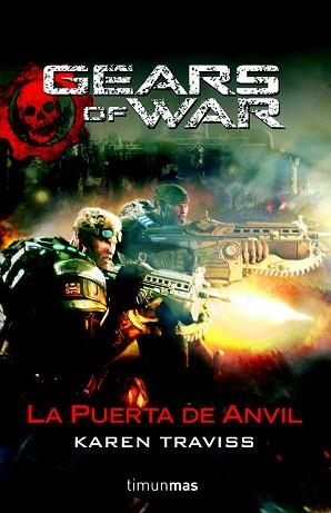 GEARS OF WAR. LA PUERTA DE ANVIL | 9788448039936 | TRAVISS, KAREN | Llibreria Aqualata | Comprar llibres en català i castellà online | Comprar llibres Igualada