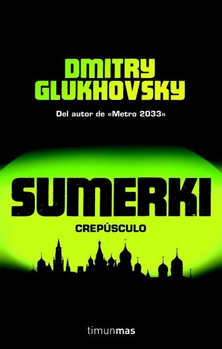 SUMERKI. CREPUSCULO | 9788448044657 | GLUKHOVSKY, DIMITRY | Llibreria Aqualata | Comprar llibres en català i castellà online | Comprar llibres Igualada