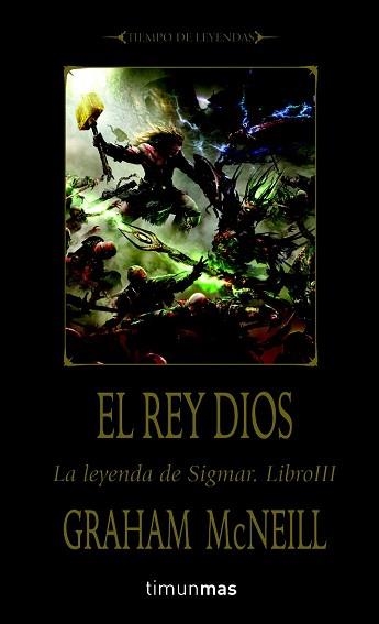 REY DIOS, EL. LA LEYENDA DE SIGMAR III | 9788448038649 | MCNEILL, GRAHAM | Llibreria Aqualata | Comprar llibres en català i castellà online | Comprar llibres Igualada