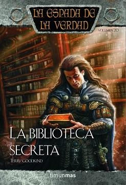 BIBLIOTECA SECRETA, LA (LA ESPADA DE LA VERDAD 20) | 9788448038847 | GOODKIND, TERRY | Llibreria Aqualata | Comprar llibres en català i castellà online | Comprar llibres Igualada