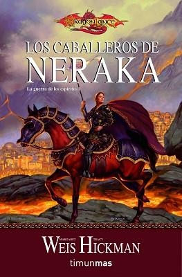 CABALLEROS DE NERAKA, LOS (LA GUERRA DE LOS ESPIRITUS 1) | 9788448038861 | WEIS, MARGARET / HICKMAN, TRACY | Llibreria Aqualata | Comprar llibres en català i castellà online | Comprar llibres Igualada