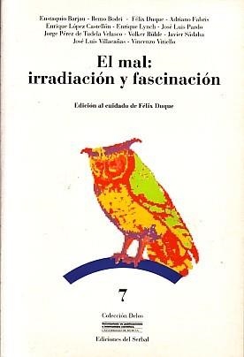 MAL:IRRADIACION Y FASCINACION, EL | 9788476281116 | DUQUE, FÉLIX (COORDINADOR) | Llibreria Aqualata | Comprar llibres en català i castellà online | Comprar llibres Igualada