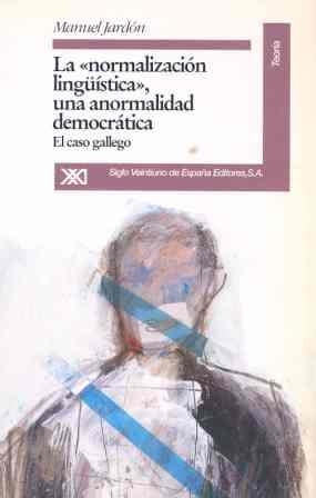 NORMALIZACION LISGUISTICA, UNA ANORMALIDAD DEMOCRA | 9788432308123 | MANUEL JARDON | Llibreria Aqualata | Comprar llibres en català i castellà online | Comprar llibres Igualada