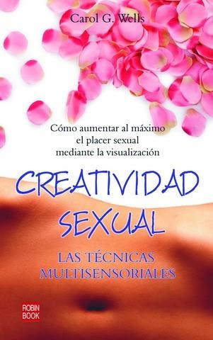 CREATIVIDAD SEXUAL | 9788479270018 | Wells, Carol G. | Llibreria Aqualata | Comprar llibres en català i castellà online | Comprar llibres Igualada