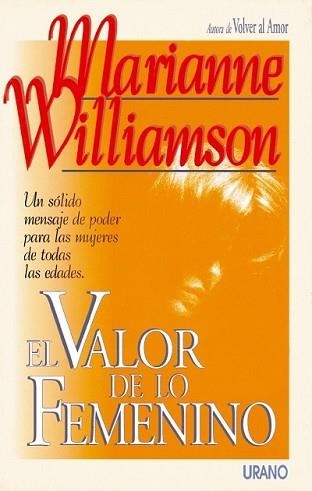 VALOR DE LO FEMENINO, EL | 9788479530709 | MARIANNE WILLIAMSON | Llibreria Aqualata | Comprar libros en catalán y castellano online | Comprar libros Igualada