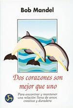 DOS CORAZONES SON MEJOR QUE UNO | 9788488066138 | MANDEL,BOB | Llibreria Aqualata | Comprar llibres en català i castellà online | Comprar llibres Igualada