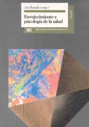 ENVEJECIMIENTO Y PSICOLOGIA DE LA SALUD | 9788432308635 | BUENDIA, JOSE | Llibreria Aqualata | Comprar llibres en català i castellà online | Comprar llibres Igualada