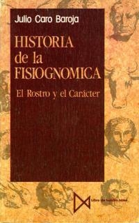 HISTORIA DE LA FISIOGNOMICA : EL ROSTRO Y EL CARAC | 9788470901836 | CARO BAROJA, JULIO | Llibreria Aqualata | Comprar llibres en català i castellà online | Comprar llibres Igualada