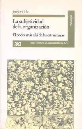 SUBJETIVIDAD DE LA ORGANIZACION | 9788432308413 | URIZ, JAVIER | Llibreria Aqualata | Comprar llibres en català i castellà online | Comprar llibres Igualada