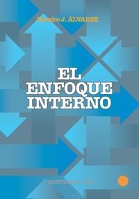 ENFOQUE INTERNO, EL | 9788470438394 | ALVAREZ, RAMIRO | Llibreria Aqualata | Comprar llibres en català i castellà online | Comprar llibres Igualada