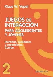 JUEGOS DE INTERACCION PARA ADOLESCENTES Y JOVENES | 9788470438554 | VOPEL,KLAUS W. | Llibreria Aqualata | Comprar llibres en català i castellà online | Comprar llibres Igualada