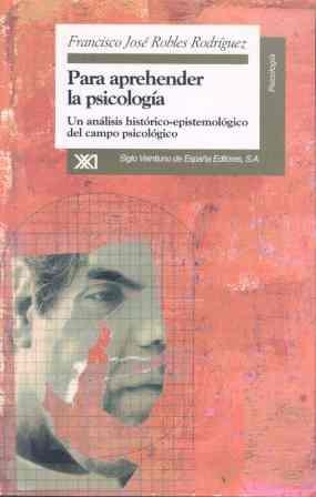 PARA APREHENDER LA PSICOLOGIA | 9788432309229 | ROBLES RODRIGUEZ, | Llibreria Aqualata | Comprar llibres en català i castellà online | Comprar llibres Igualada