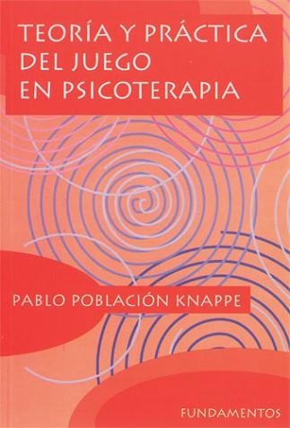 TEORIA Y PRACTICA DEL JUEGO EN PSICOTERAPIA | 9788424507626 | POBLACION KNAPPE | Llibreria Aqualata | Comprar llibres en català i castellà online | Comprar llibres Igualada