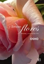 Y LLOVIERON FLORES | 9788492092123 | OSHO | Llibreria Aqualata | Comprar llibres en català i castellà online | Comprar llibres Igualada