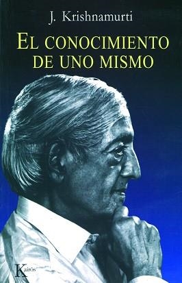 CONOCIMIENTO DE UNO MISMO, EL (SABIDURIA PERENNE) | 9788472454514 | KRISHNAMURTI, J. | Llibreria Aqualata | Comprar llibres en català i castellà online | Comprar llibres Igualada