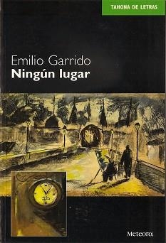 NINGUN LUGAR (TAHONA DE LETRAS 3) | 9788495623065 | GARRIDO, EMILIO | Llibreria Aqualata | Comprar llibres en català i castellà online | Comprar llibres Igualada