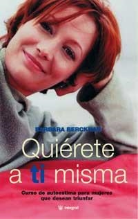 QUIERETE A TI MISMA | 9788479016371 | BERCKHAN, BARBARA | Llibreria Aqualata | Comprar llibres en català i castellà online | Comprar llibres Igualada