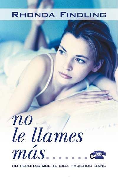 NO LE LLAMES MAS | 9788479534233 | FINDLING, RHONDA | Llibreria Aqualata | Comprar llibres en català i castellà online | Comprar llibres Igualada