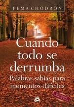 CUANDO TODO SE DERRUMBA | 9788488242884 | CHODRON, PEMA | Llibreria Aqualata | Comprar llibres en català i castellà online | Comprar llibres Igualada