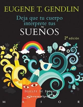 DEJA QUE TU CUERPO INTERPRETE TUS SUEÑOS (SERENDIPITY 17) | 9788433016515 | GENDLIN, EUGENE | Llibreria Aqualata | Comprar llibres en català i castellà online | Comprar llibres Igualada