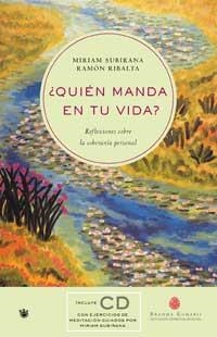 QUIEN MANDA EN TU VIDA (LLIBRE+CD) | 9788479019600 | SUBIRANA, MIRIAM / RIBALTA, RAMON | Llibreria Aqualata | Comprar llibres en català i castellà online | Comprar llibres Igualada