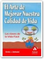 ARTE DE MEJORAR NUESTRA CALIDAD DE VIDA, EL. LAS CLAVES DE L | 9788497350983 | ZELINSKI, ERNIE J. | Llibreria Aqualata | Comprar llibres en català i castellà online | Comprar llibres Igualada