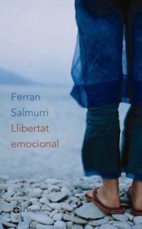 LLIBERTAT EMOCIONAL (LES ALES ESTESES 81) | 9788482645117 | SALMURRI, FERRAN | Llibreria Aqualata | Comprar llibres en català i castellà online | Comprar llibres Igualada