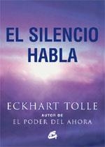 SILENCIO HABLA, EL | 9788484450788 | ECKHART, TOLLE | Llibreria Aqualata | Comprar llibres en català i castellà online | Comprar llibres Igualada