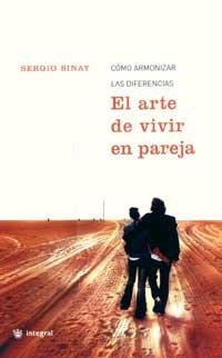 ARTE DE VIVIR EN PAREJA, EL | 9788478712458 | SINAY, SERGIO | Llibreria Aqualata | Comprar llibres en català i castellà online | Comprar llibres Igualada