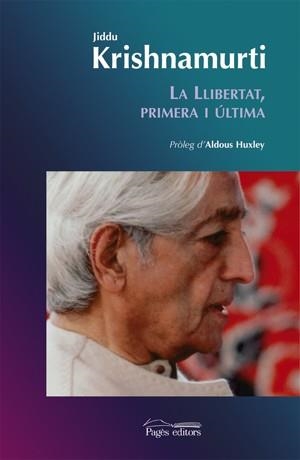 LLIBERTAT PRIMERA I ULTIMA, LA (ESPIRITUALITATS 1) | 9788497792349 | KRISHNAMURTI, JIDDU | Llibreria Aqualata | Comprar llibres en català i castellà online | Comprar llibres Igualada