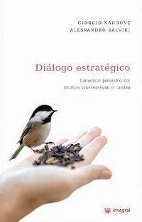 DIALOGO ESTRATEGICO, EL | 9788478715473 | NARDONE, GIORGIO / SALVINI, ALESSANDRO | Llibreria Aqualata | Comprar llibres en català i castellà online | Comprar llibres Igualada